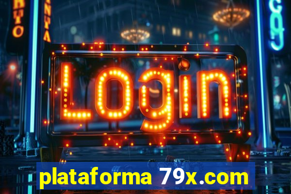 plataforma 79x.com